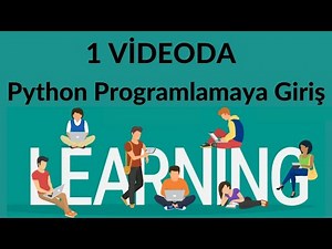 1 Videoda Python Programlamaya Giriş Dersleri