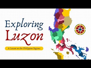 Exploring Luzon a Lesson on the Philippine Regions