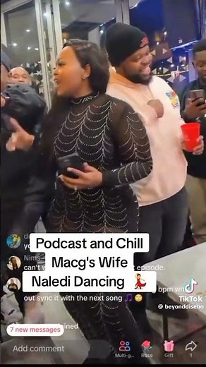Podcast and Chill Macg's wife Naledi dancing 💃
