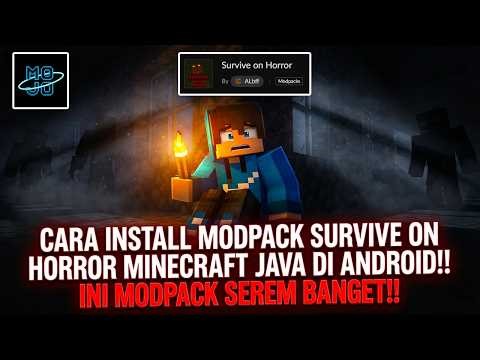Minecraft Java di Android?! Cara Pasang Modpack Survive On Horror Terbaru
