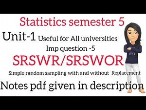 SRSWOR|SRSWR|Imp-5|Statistics sem 5|simple random sampling with and without replacement|degree