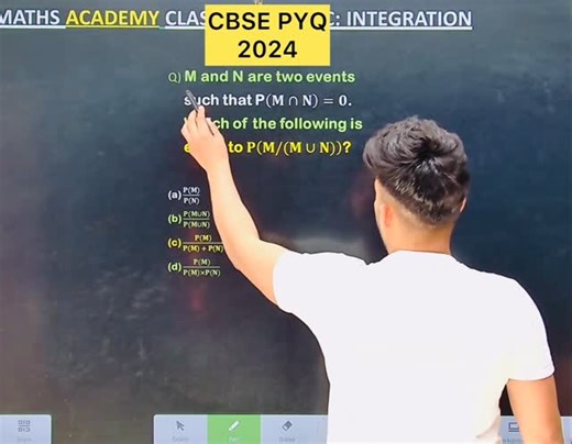 Shivang Gupta on Instagram: "CBSE pyq 2025 Probability chapter 13 class 12 M and N are two events such that P(𝐌∩𝐍)=𝟎. Which of the following is equal to 𝐏(𝐌/(𝐌∪𝐍))? (a) (𝐏(𝐌))/(𝐏(𝐍)) (b) (𝐏(𝐌∪𝐍))/(𝐏(𝐌∪𝐍)) (c) (𝐏(𝐌))/(𝐏(𝐌) + 𝐏(𝐍)) (d) (𝐏(𝐌))/(𝐏(𝐌)×𝐏(𝐍)) class 12 maths chapter probability probability distributions class 12 probability class 12 continuity and differentiability class 12 class 12th maths chapter 13 probability probability class 12 explanation application 