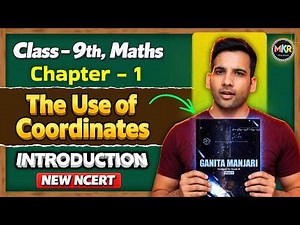 Ganita Manjari Class 9 Maths Chapter 1 |Introduction to The use of Coordinates | New NCERT