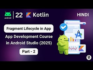 Fragments Lifecycle | Fragments in Android App Development | Fragment Tutorial | Fragments Course