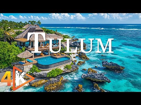 Tulum 4K - Ancient Ruins and Pristine Beaches with Relaxing Music - 4K Video Ultra HD