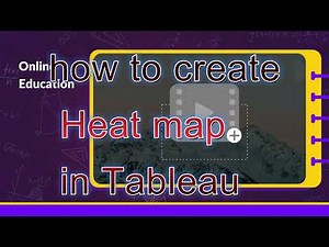 Mastering Heat Maps in Tableau | Step-by-Step Guide for Beginners