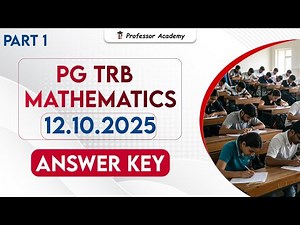 PG TRB Mathematics 2025 | Answer Key | Professor Academy | Part 1