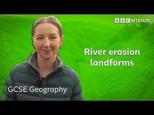 What are river erosion landforms? | GCSE Geography | BBC Bitesize