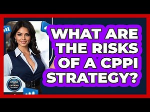 What Are The Risks Of A CPPI Strategy?