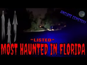 LISTED THE MOST HAUNTED CEMETERY IN FLORIDA {ANCLOTE CEMETERY}!