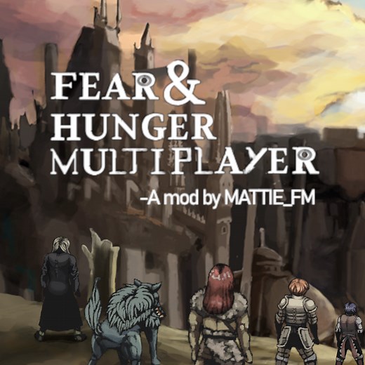 Fear And Hunger Multiplayer Mod by Mattie