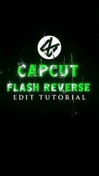 Flash Reverse Edit Tutorial | Capcut Tutorial 🔥💀 || #shorts #tutorial