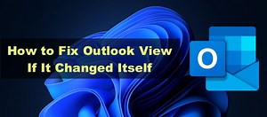 Outlook View Changed Itself: How to Fix It on Windows 11