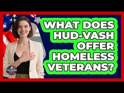 What Does HUD-VASH Offer Homeless Veterans?