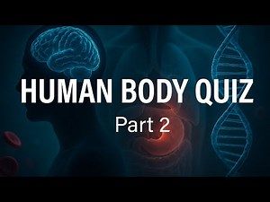 Human Body Quiz Part 2 | 30 Biology Questions | Anatomy & Physiology Challenge