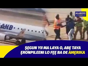 ABIRU KI LELEYII, ṢẸGUN FẸẸ BA ABẸ TAYA ẸRONPILEENI DE AMẸRIKA