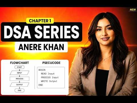 Lecture 1: Flowchart & Pseudocode | DSA Series by Anere khan |C++
