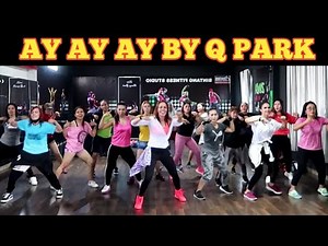 AY AY AY BY Q PARK / ZUMBA BINTANG FITNESS