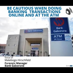 A forensic Manager at Bank Gaborone, Malebogo Hirschfeld implores the public to be cautious when doing transactions online and at the ATM as fraudsters are likely to take advantage of them during the holiday season. In an interview with Duma FM news today, Hirschfeld urged people to carry out online transactions only on trusted sites and to be extra careful when withdrawing money from the ATM. | Duma FM