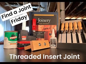 How To Make A Threaded Insert Joint II A Step By Step Guide