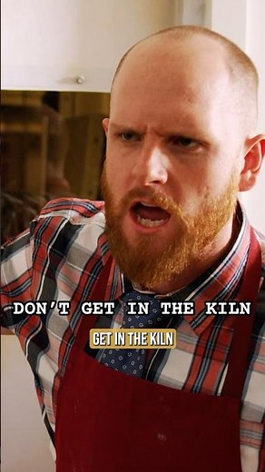 DON'T get in the kiln