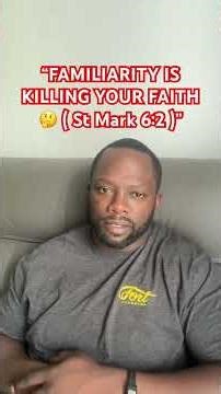 “Don’t Let Familiarity Make You Blind To God’s Power.” (St Mark 6:2) #faith #relationship #fyp