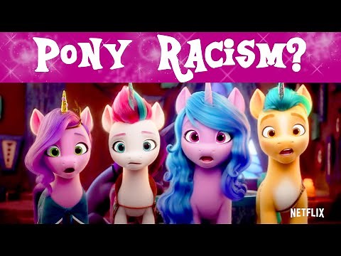 so ponies are racist now... My Little Pony A New Generation Trailer Review & Analysis