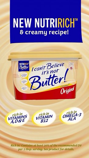 368K views · 48 reactions | Butter? BETTER! Say hello to creamy, dreamy and oh-so-tasty NEW I Can’t Believe It’s Not Butter!, a NutriRich™ buttery spread. Rich in Vitamins A, D, E, B12 & Omega-3 ALA and an unbelievably smooth taste. | I Can't Believe It's Not Butter | Facebook