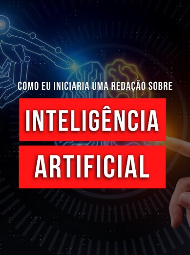 Como iniciar uma redação sobre inteligência artificial
