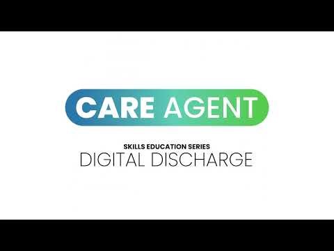 Care Agent Skill: Digital Discharge