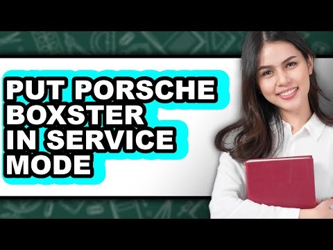 How to Put Porsche Boxster in Service Mode - Step By Step Guide
