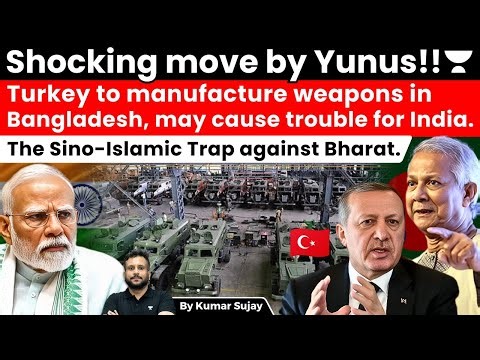 Trouble for India!! Turkey planning to set up weapons production units in Bangladesh.