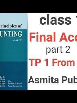 final account class 11 asmita publication (TP 1 to TP 11)