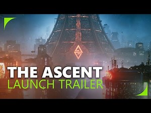 The Ascent • Official Launch Trailer (4K)