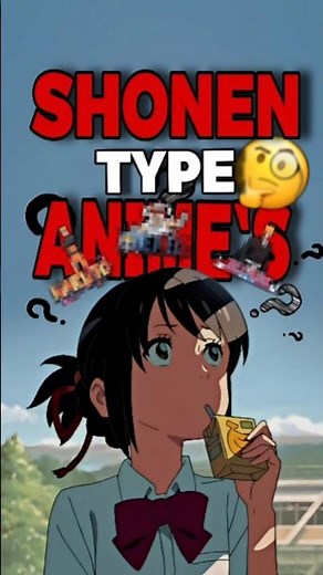 What is the Shonen anime type ???