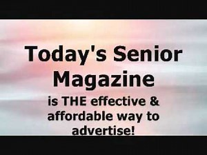 Today's Senior Magazine Advertising.wmv