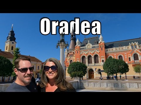 Oradea Romania Ultimate Guide