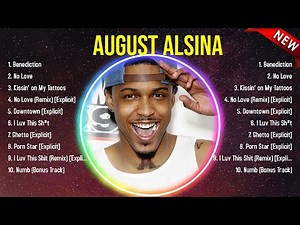 Top Hits August Alsina 2024 ~ Best August Alsina playlist 2024