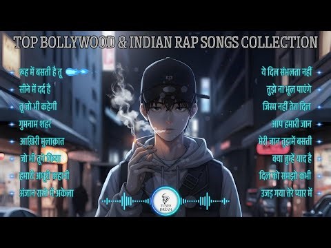 🔥 Top Bollywood & Indian Rap Songs Collection | Ultimate Desi Hip Hop Hits