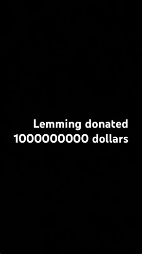 #soundeffects lemming big donation meme