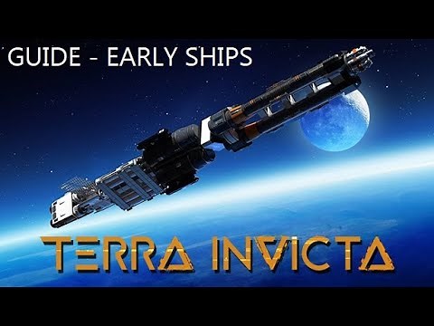 Terra Invicta Guide - early ship design (with common mistakes & example battles)