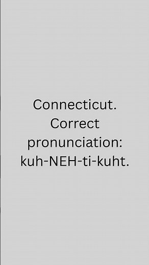 How to pronounce Connecticut
