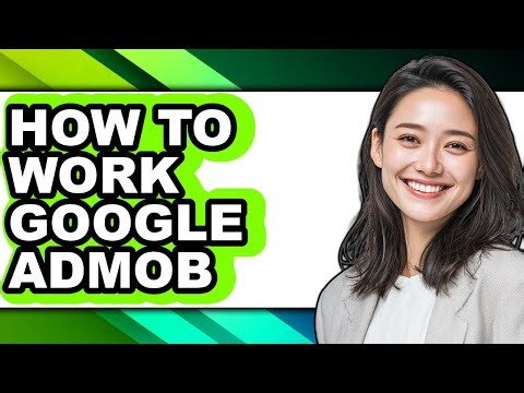 How to Work Google Admob (easy Method)
