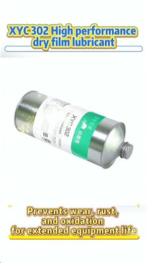 XYC 302 High-Efficiency Quick-Drying Film Lubricant #grease