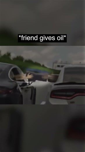 Oil vs Cop car