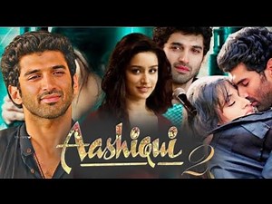 Aashiqui 2 Full Movie | Aditya Roy Kapur & Shraddha Kapoor | Romantic Love Story 2013 Full HD Movie