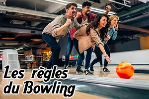 Les règles du bowling de A à Z ! - Karting Indoor Provence