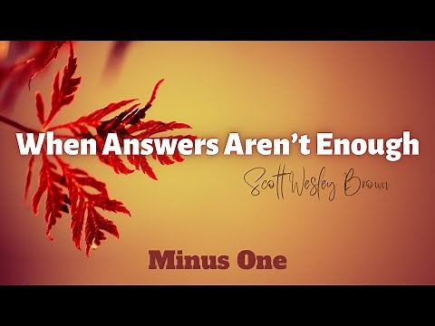 When Answers Aren't Enough || Minus One | Instrumental | Karaoke | Accompaniment