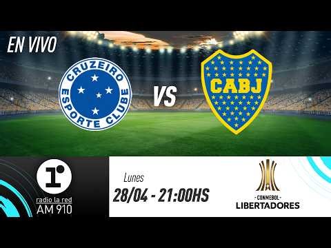 CRUZEIRO VS. BOCA | COPA LIBERTADORES | RADIO LA RED EN VIVO