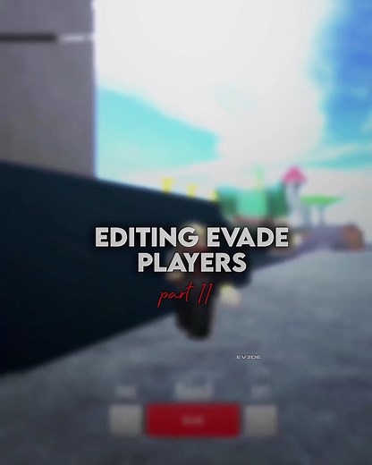 editing evade players part 11 ‼️ #evade #evaderoblox #evadedit #evadeedit #roblox #robloxevade #videostar #fyp #ev2de